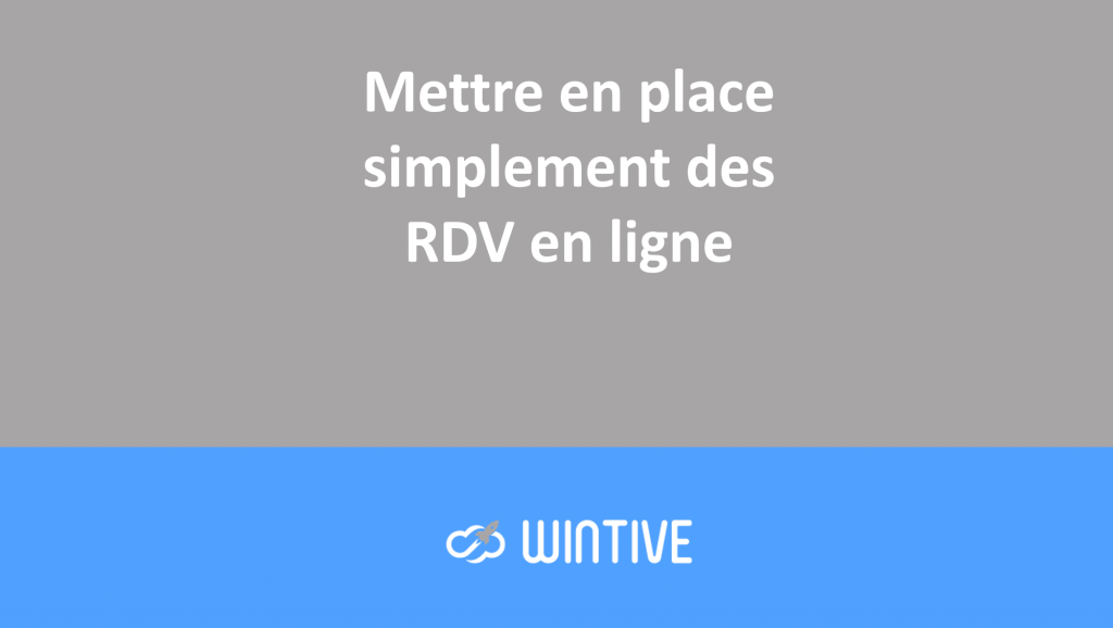 Mettre en place simplement des rendez-vous en ligne